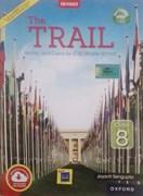 The Trail History and Civics Class 8