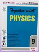 Together With Physics 9 ICSE Study Material